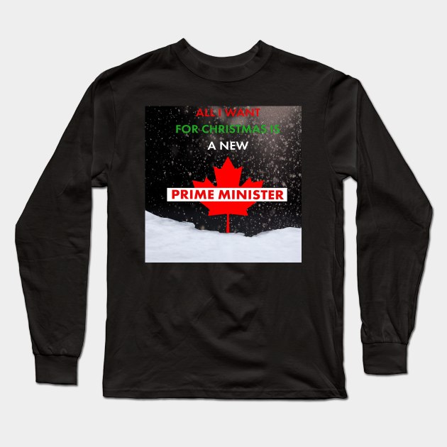 All I want for Christmas is a New Prime Minister Long Sleeve T-Shirt by Seasonal Punk